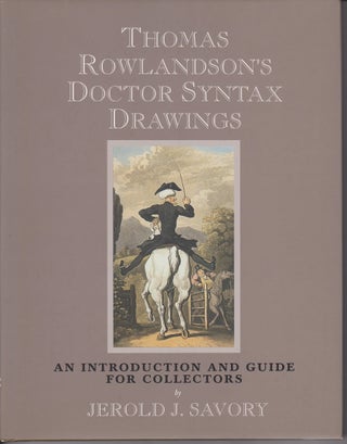 Item #10551 Thomas Rowlandson's Doctor Syntax Drawings. An introduction and Guide for Collectors....
