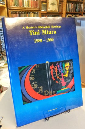 Item #11640 A Master's Bibliophile Bindings. Tini Miura 1980-1990