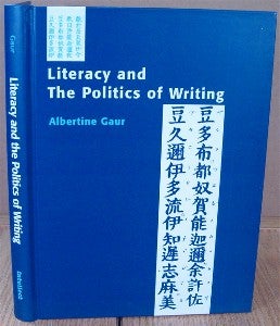 Item #13494 Literacy and The Politics of Writing. Albertine GAUR
