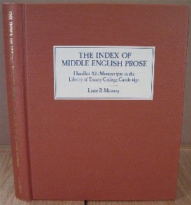 Item #13530 The Index of Middle English Prose. Handlist XI: Manuscripts in the Library of Trinity...
