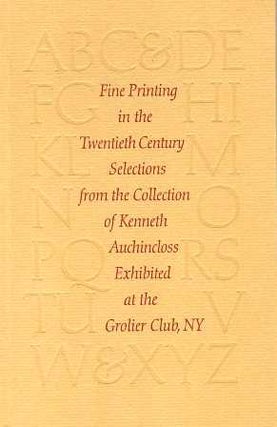 Item #14932 Fine Printing in the Twentieth Century. Selections from the Collection of Kenneth...