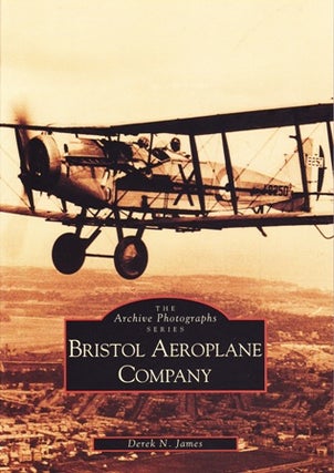 Item #18927 Bristol Aeroplane Company. Derek N. JAMES, compiler