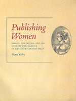 Item #19872 Publishing Women. Salons, the Presses, and the Counter-Reformation in...