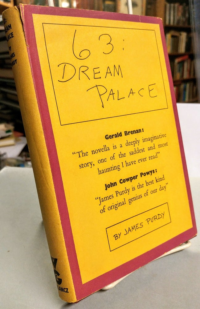 Item #22102 63: Dream Palace. A Novella. James PURDY.