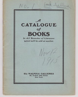 Item #26139 A Catalogue of Books In All Branches of Literature Comprising American History and...