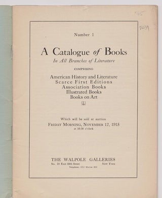 A Catalogue of Books In All Branches of Literature Comprising American History and Literature Scarce First Editions Association Books Illustrated books Books on Art.