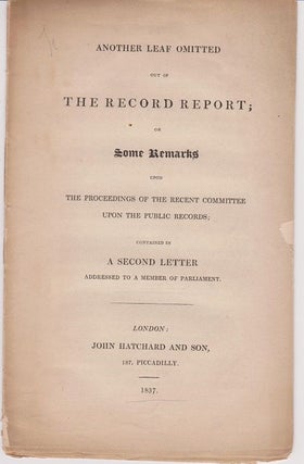 Item #26481 Another Leaf Omitted out of the record report; or some remarks upon the proceedings...