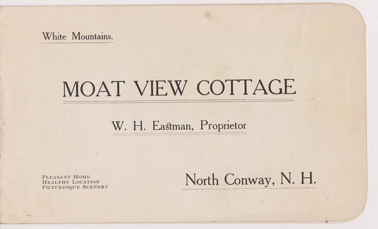 Item #26739 "Moat View Cottage. W. H. Eastman, Proprietor. North Conway, N. H.