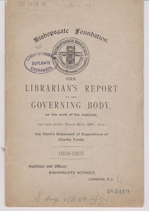 Item #26955 The Librarian's Report to the Governing Body, on the Work of the Institute, for...