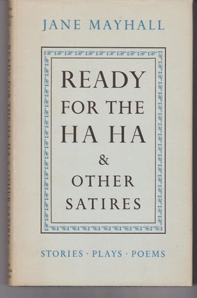 Item #27614 Ready for the Ha Ha & Other Satires. Jane MAYHALL