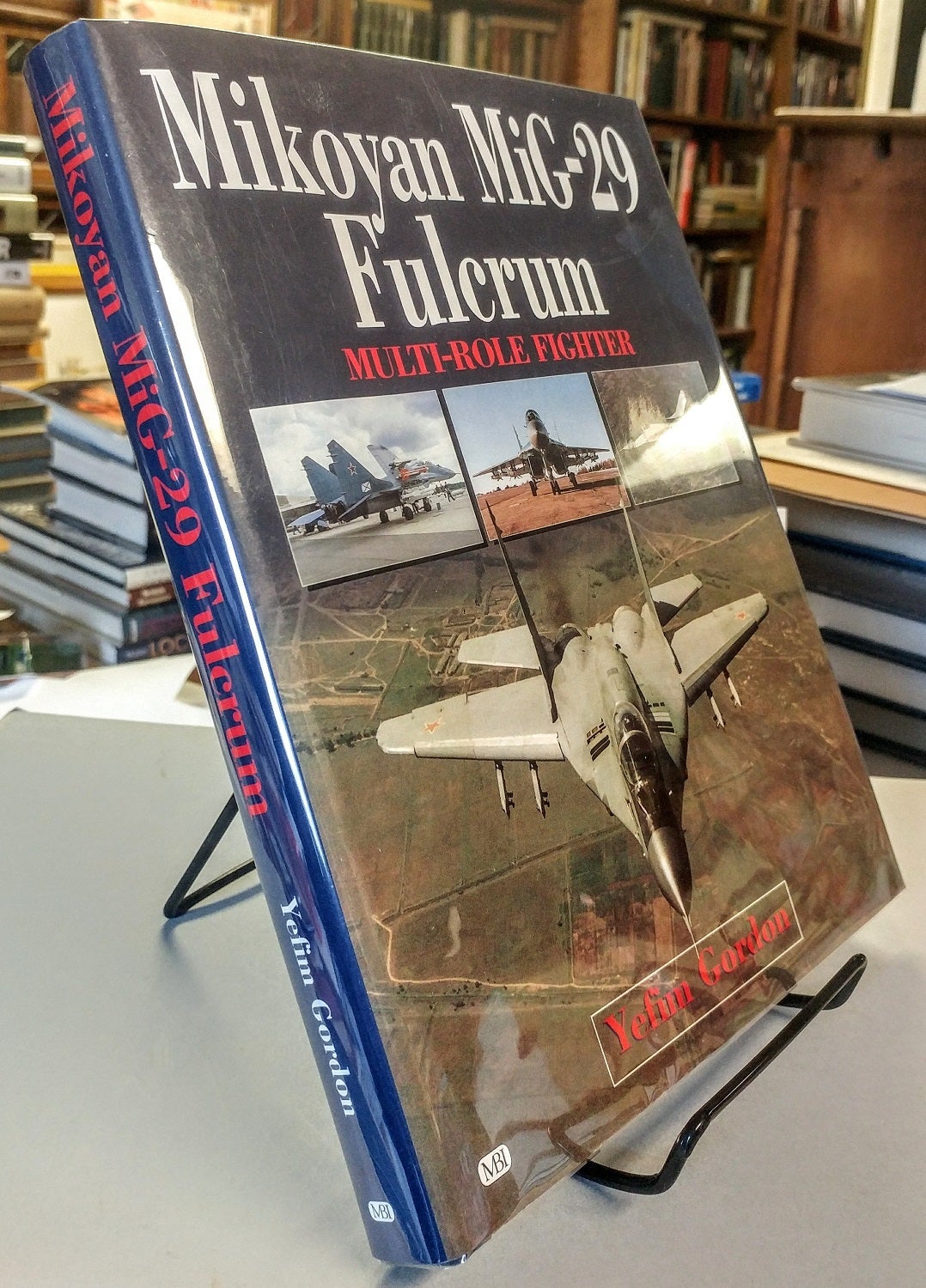 Mikoyan MiG-29 Fulcrum. Multi-Role Fighter | Yefim GORDON | First