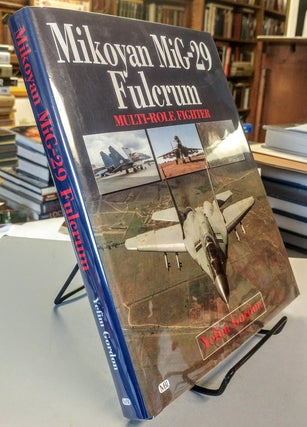 Item #27775 Mikoyan MiG-29 Fulcrum. Multi-Role Fighter. Yefim GORDON