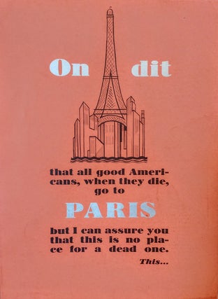 "On dit that all good Americans, when they die, go to Paris but I can assure you that this is no. Melbert B. CARY, Jr.