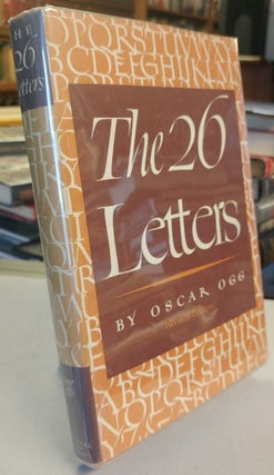 Item #29156 The 26 Letters. Oscar OGG