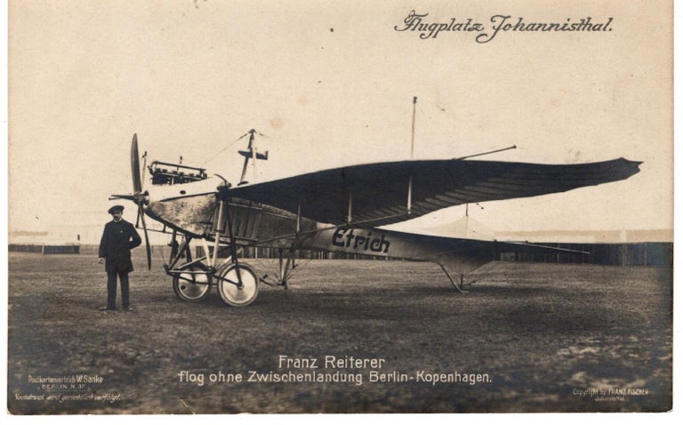 Item #30639 Original Sanke Postcard of "Flugplatz Johannisthal. Franz Reiterer flog ohne Zwischenlandung Berlin-Kopenhagen."