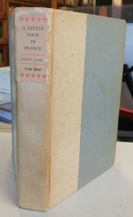 Item #30702 A Little Tour in France. Henry JAMES