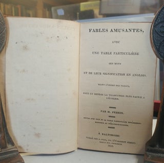 Fables Amusantes, avec une Table Générale et Particulière des Mots et de leur Signification en Anglois . pour en Rendre la Traduction plus Faciles à l'écolier.