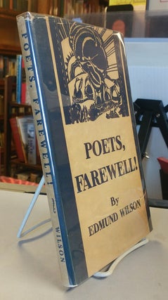 Item #31047 Poets, Farewell. Edmund WILSON