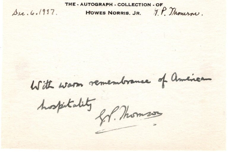 Item #31528 Autograph one line sentiment and signature. Nobel Prize Laureate. George Paget THOMSON, 1892 - 1975.