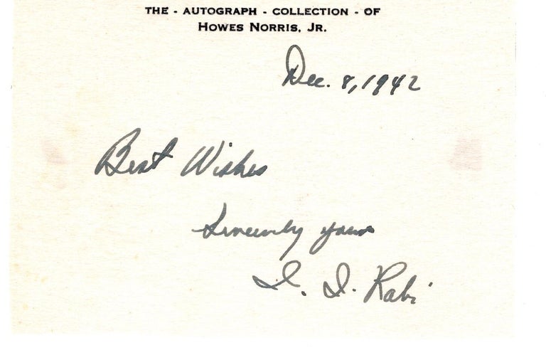 Item #31562 Card, signed and dated. Nobel Laureate. Isidor Isaac RABI, 1898 - 1988.