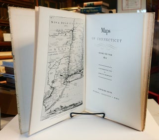 Maps of Connecticut before the Year 1800 : A Descriptive List. [with] Maps of Connecticut for the Years of the Industrial Revolution 1801-1860 : A Descriptive List. Two volumes.