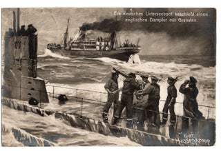 Item #31683 (Postcard). "Ein deutsches Unterseeboot beschiesst einen englischen Dampfer mit...