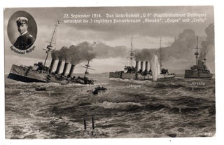 Item #31688 (Postcard). "22. September 1914. Das Unterseeboot "U 9" (Kapitanleutnant Weddigen)...
