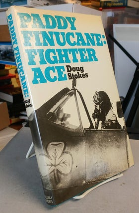 Item #31790 Paddy Finucane: Fighter Ace. Doug STOKES