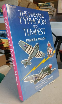 Item #31835 The Hawker Typhoon and Tempest. Francis K. MASON