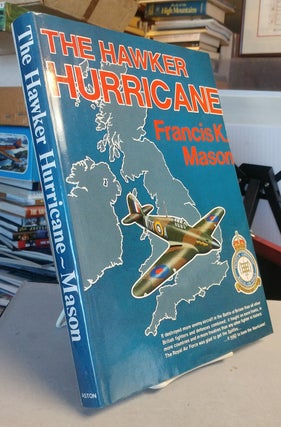 Item #31841 The Hawker Hurricane. Francis K. MASON