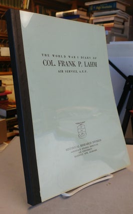 Item #31906 The World War I Diary of Col. Frank P. Lahm, Air Service, A.E.F. Col. Frank P. LAHM