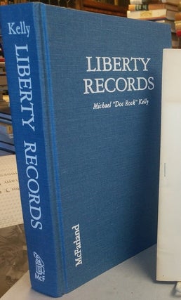 Item #32328 Liberty Records. A History of the Recording Company and Its Stars, 1955-1971. Michael...