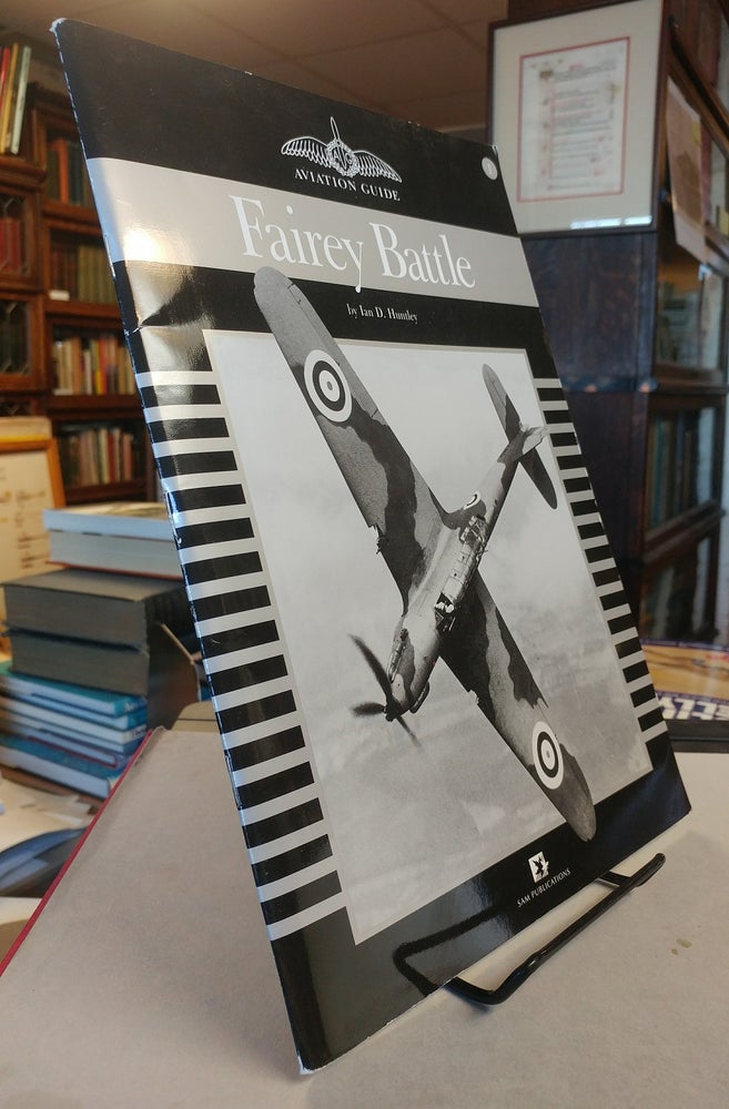 Item #32443 Fairey Battle. Aviation Guide. Ian D. HUNTLEY.