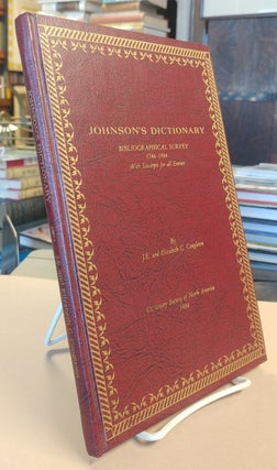 Item #32607 Johnson's Dictionary Bibilographical Survey 1746-1984 With Excerpts for all Entries....