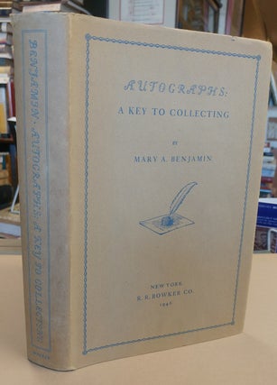 Item #32636 Autographs: A Key to Collecting. Mary A. BENJAMIN