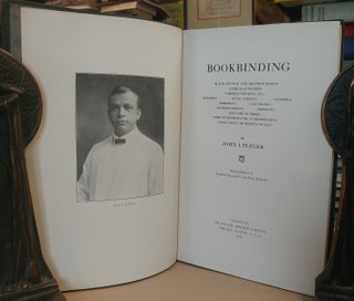 Bookbinding. Blank, Edition, and Job Forwarding, Loose Leaf Binders, Pamphlet Binding, Etc.; Finishing, Hand Tooling, Stamping, Embossing, Gilt Edging, Goffered Edging, Marbling; The Care of Books, Some Inconsistencies in Bookbinding, Incongruity of Binding Styles.