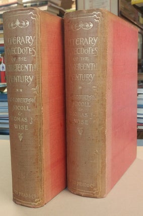 Literary Anecdotes of the Nineteenth Century: Contributions Towards A Literary History of the Period. W. Robertson and Thomas NICOLL.