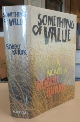 Something of Value. Robert RUARK.