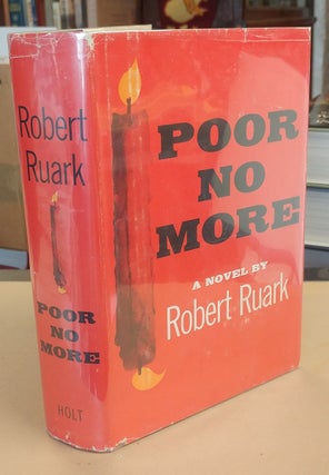 Item #32883 Poor No More. Robert RUARK