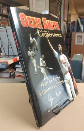 Item #32922 Ozzie Smith. The Road to Cooperstown. Ozzie SMITH, Rob Rains
