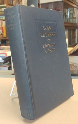 Item #33020 War Letters of Edmond Genet. The First American Aviator Killed Flying the Stars and...