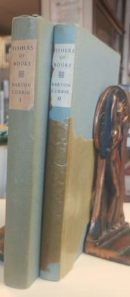 Item #33057 Fishers of Books. Two volumes. Barton CURRIE