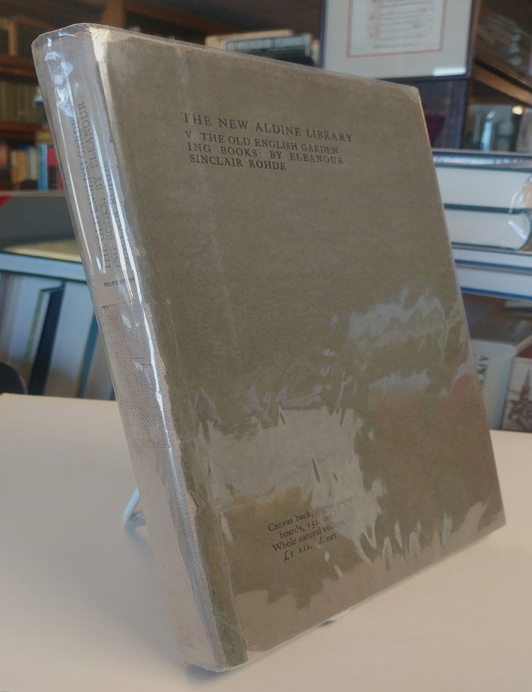 The Old English Gardening Books | Eleanor S. ROHDE | First Edition