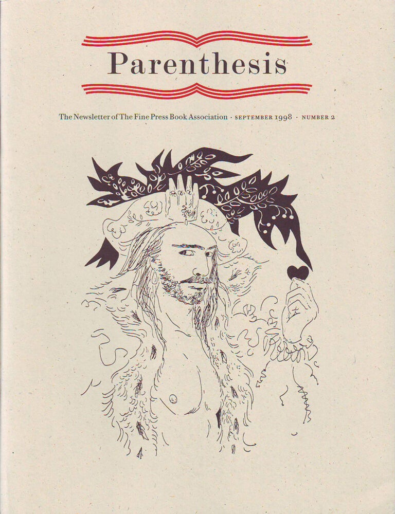 Item #33111 Parenthesis. The Newsletter of The Fine Press Book Association. Number 2. September 1998.