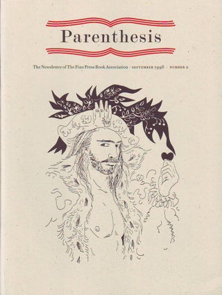 Item #33111 Parenthesis. The Newsletter of The Fine Press Book Association. Number 2. September 1998