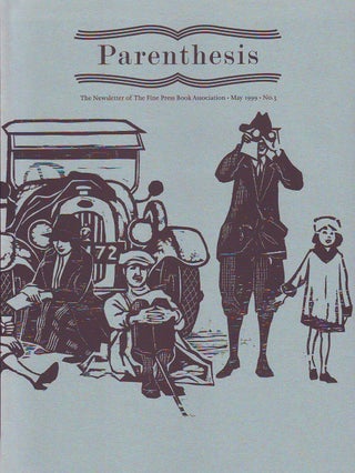 Item #33112 Parenthesis. The Newsletter of The Fine Press Book Association. Number 3. May 1999