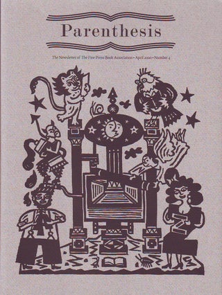 Item #33113 Parenthesis. The Newsletter of The Fine Press Book Association. Number 4. April 2000