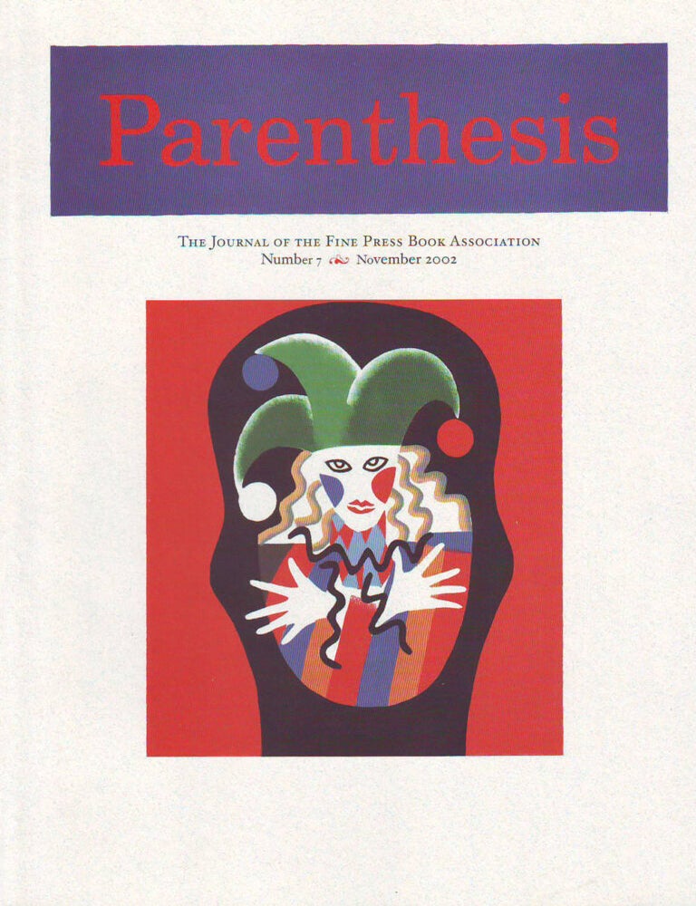 Item #33117 Parenthesis. The Newsletter of The Fine Press Book Association. Number 7. November 2002.