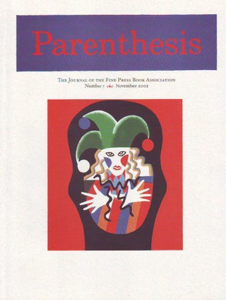Item #33117 Parenthesis. The Newsletter of The Fine Press Book Association. Number 7. November...