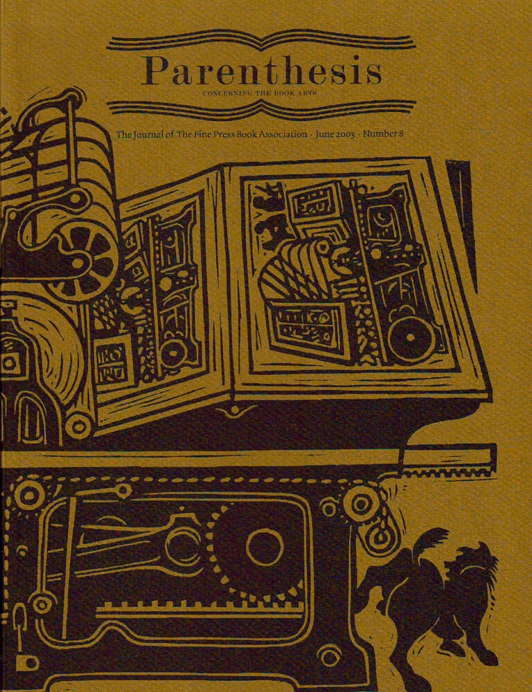 Item #33118 Parenthesis. The Newsletter of The Fine Press Book Association. Number 8. June 2003.
